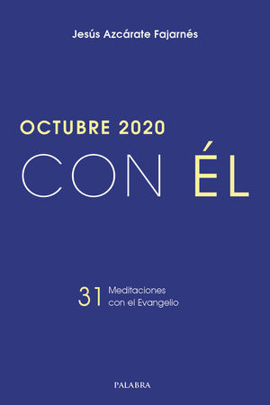 OCTUBRE 2020, CON ÉL