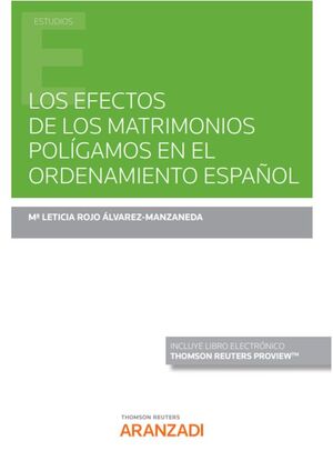 LOS EFECTOS DE LOS MATRIMONIOS POLÍGAMOS EN EL ORDENAMIENTO ESPAÑOL (PAPEL + E-B
