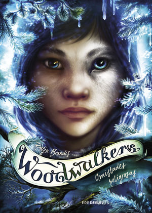 AMISTADES PELIGROSAS (WOODWALKERS 2)