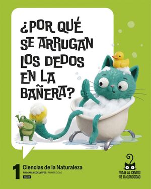 (26) EP1 CIENCIAS DE LA NATURALEZA 1 PAUTA - PROYECTO: VIAJE AL CENTRO DE LA CURIOSIDAD EDELVIVES