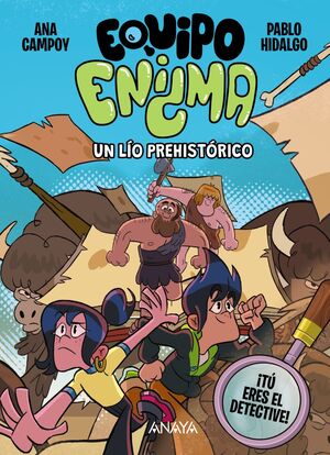 EQUIPO ENIGMA. UN LIO PREHISTORICO