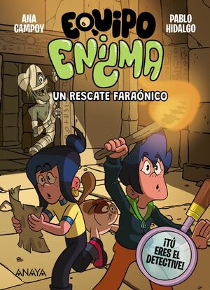 EQUIPO ENIGMA. UN RESCATE FARAONICO
