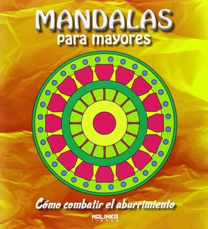 COMO COMBATIR EL ABURRIMIENTO - MANDALAS PARA MAYORES