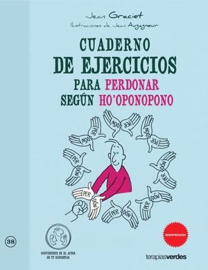 CUADERNO DE EJERCICIOS PARA PERDONAR SEGUN HOOPONOPONO