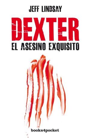 DEXTER, EL ASESINO EXQUISITO B4P