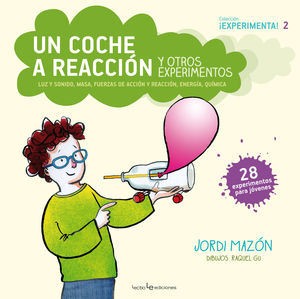 COCHE A REACCIÓN Y OTROS EXPERIMENTOS, UN