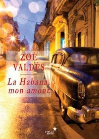 HABANA MON AMOUR, LA
