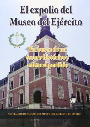 EXPOLIO DEL MUSEO DEL EJERCITO, EL