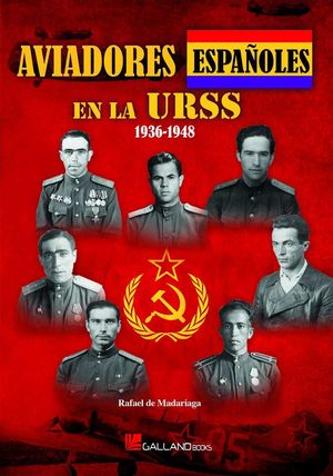 AVIADORES ESPAÑOLES EN LA URSS
