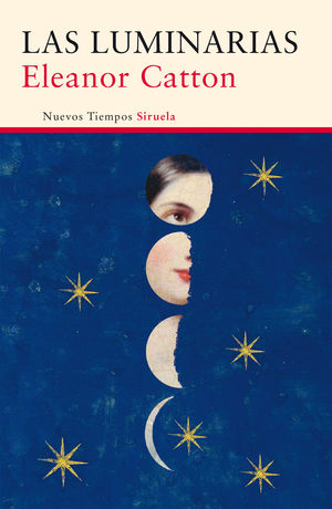 LAS LUMINARIAS ( PREMIO MAN BOOKER PRIZE 2013    **296-NUEVOS TIEMPOS