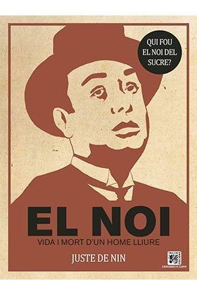 EL NOI. VIDA I MORT D´UN HOME LLIURE (CATALAN)