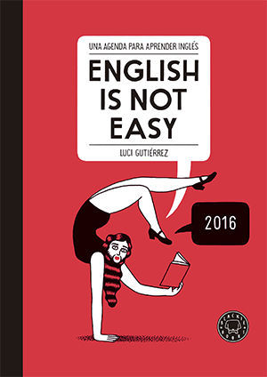 AGENDA 2016 ENGLISH I NOT EASY