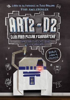 ART2-D2. GUÍA PARA PEGAR Y GARABATEAR