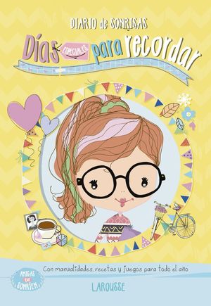 DIARIO DE SONRISAS - DÍAS ESPECIALES PARA RECORDAR