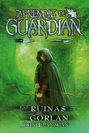 APRENDIZ DE GUARDIAN 1. LAS RUINAS DE GORLAN