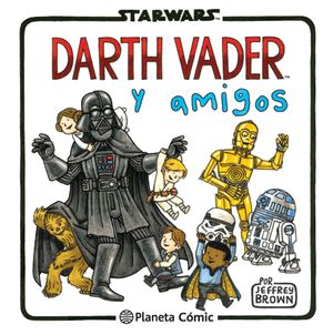 STAR WARS: DARTH VADER Y AMIGOS
