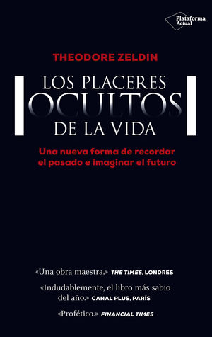 PLACERES OCULTOS DE LA VIDA, LOS