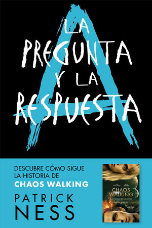 LA PREGUNTA Y LA RESPUESTA (CHAOS WALKING 2)