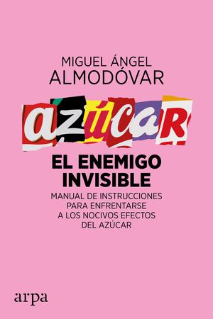 AZÚCAR. EL ENEMIGO INVISIBLE