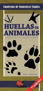 HUELLAS DE ANIMALES CUADERNOS DE NATURALEZA TUNDRA 7'ED