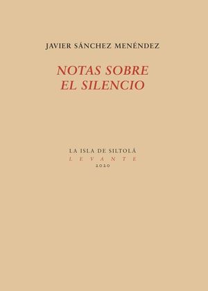NOTAS SOBRE EL SILENCIO