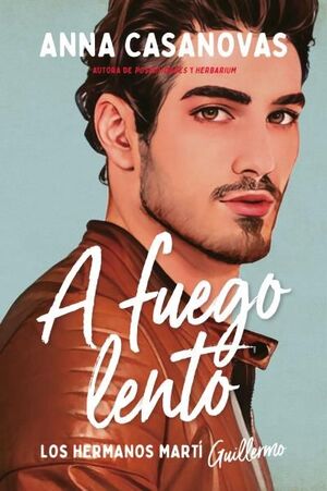 A FUEGO LENTO (LOS HERMANOS MARTI 2)