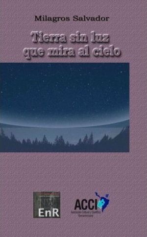 TIERRA SIN LUZ QUE MIRA AL CIELO
