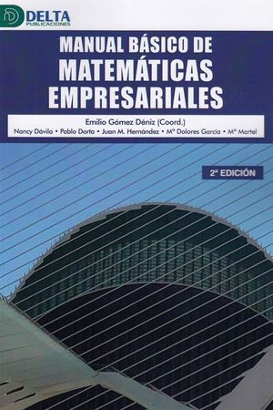 MANUAL BASICO DE MATEMATICAS EMPRESARIALES 2'ED