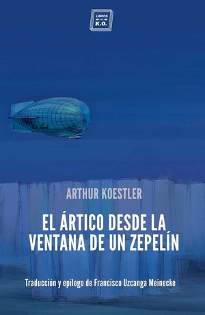 EL ÁRTICO DESDE LA VENTANA DE UN ZEPELÍN