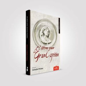 ULTIMO AMOR DEL GRAN CAPITAN,EL