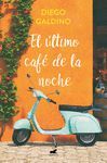 EL ÚLTIMO CAFÉ DE LA NOCHE