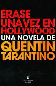 ÉRASE UNA VEZ EN HOLLYWOOD