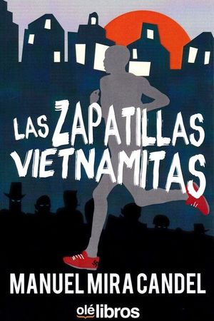 LAS ZAPATILLAS VIETNAMITAS