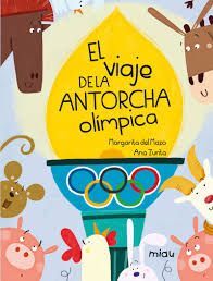 VIAJE DE LA ANTORCHA OLIMPICA, EL