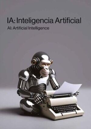 IA: INTELIGENCIA ARTIFICIAL / AI: ARTIFICIAL INTELLIGENCE