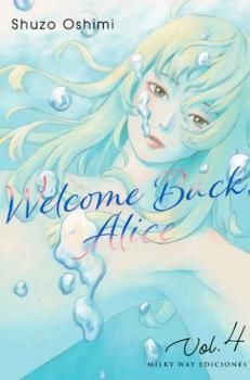 WELCOME BACK, ALICE VOL 4