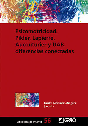 PSICOMOTRICIDAD: PIKLER, LAPIERRE, AUCOUTURIER Y UAB DIFERENCIAS CONECTADAS