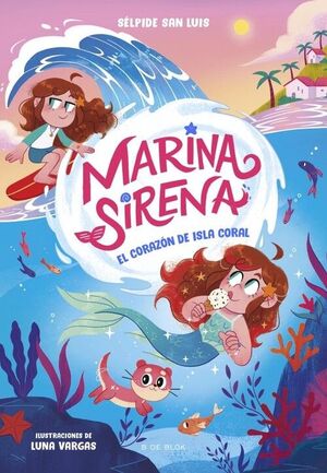 MARINA SIRENA 2 - EL CORAZÓN DE ISLA CORAL