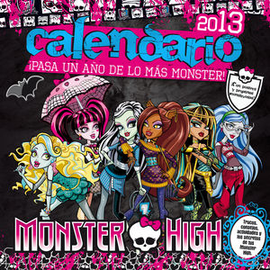CALENDARIO MONSTER HIGH 2013