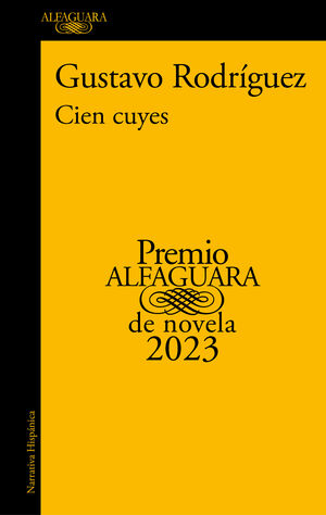 CIEN CUYES (PREMIO ALFAGUARA 2023)