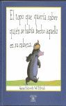 El topo que quería saber quién se había hecho aquello en su cabeza. GRANDE