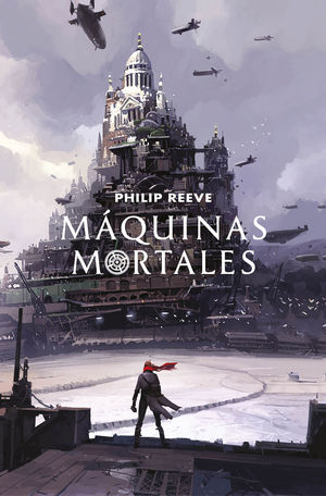 MÁQUINAS MORTALES (SERIE MÁQUINAS MORTALES 1)