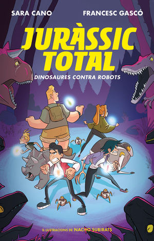 DINOSAURES CONTRA ROBOTS (SÈRIE JURÀSSIC TOTAL 2)