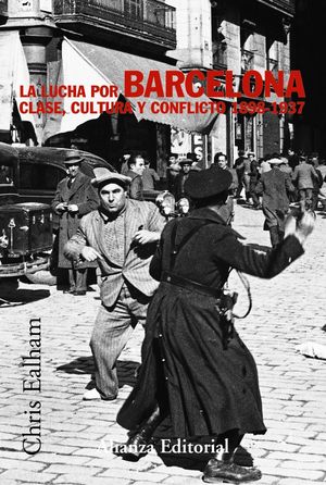 Lucha Por Barcelona La, 1898-1937
