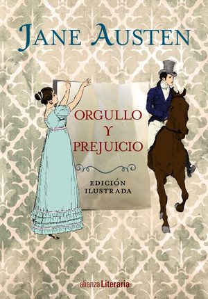 ORGULLO Y PREJUICIO ( EDICION ILUSTRADA)