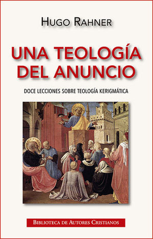 UNA TEOLOGÍA DEL ANUNCIO