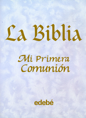 LA BIBLIA - MI PRIMERA COMUNION
