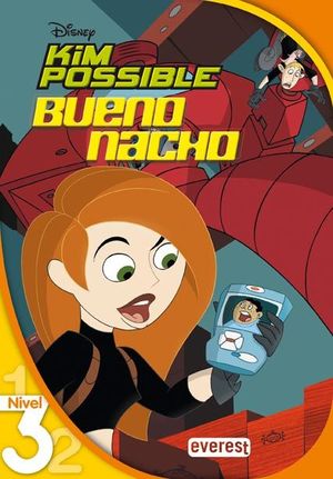 KIM POSSIBLE Bueno Nacho