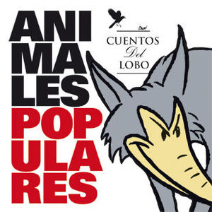 ANIMALES POPULARES - CUENTOS DEL LOBO
