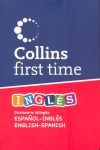 COLLINS FIRST TIME Diccionario Español - Inglés Primaria